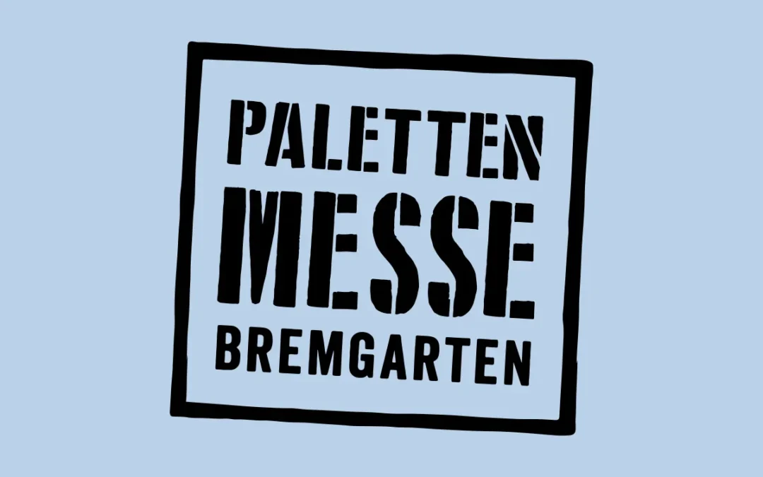 PALETTENMESSE Bremgarten